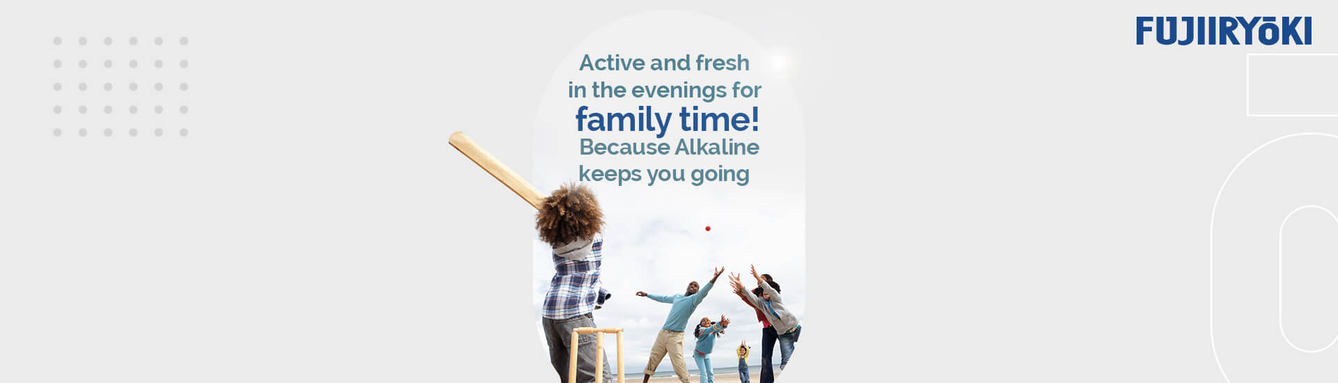 Stay active in the evenings for family time because Alkaline keeps you going